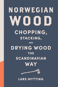 Chopping, Stacking, and Drying Wood the Scandinavian Way O83660
